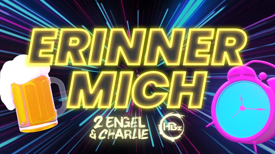 HBz x 2 Engel and Charlie, Erinner mich, official lyric video